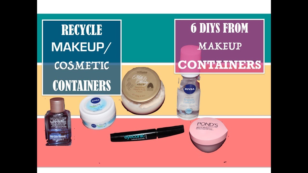Upcycling Makeup Containers - 6 DIYS from used Cosmetics Containers