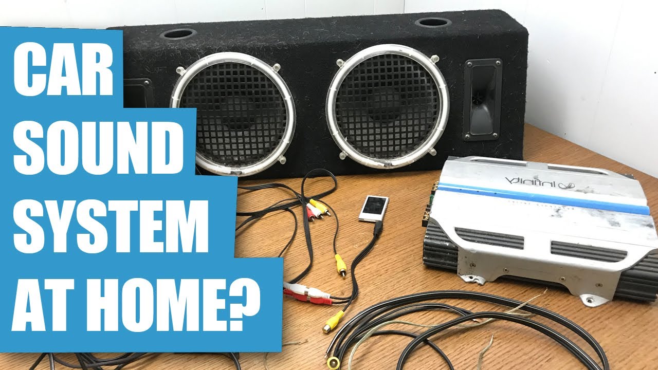 Hook Up A Car Sound System at Home with No Battery