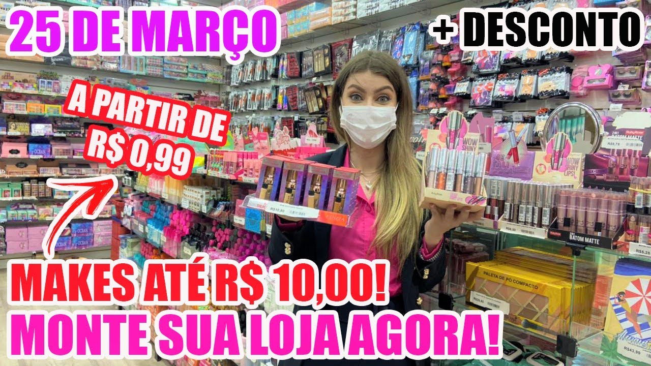 25 DE MARÇO - MAKES  ATÉ R$ 10,00 + DESCONTO - MAQUIAGEM BARATA