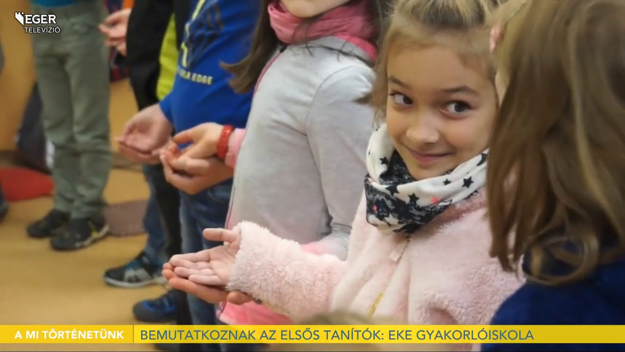 Bemutatkoznak az elsős tanítók: EKE Gyakorlóiskola - 2021.01.18.