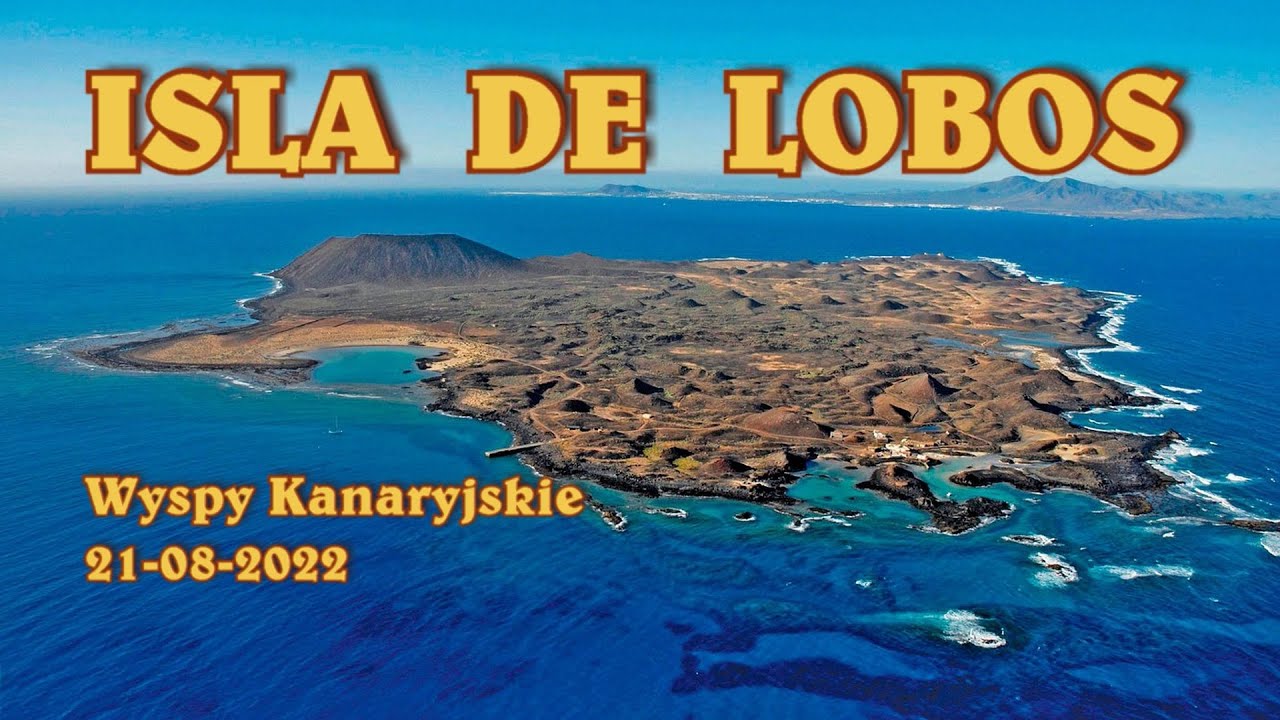 ISLA DE LOBOS  Fuerteventura Wyspy Kanaryjskie 21.08.2022