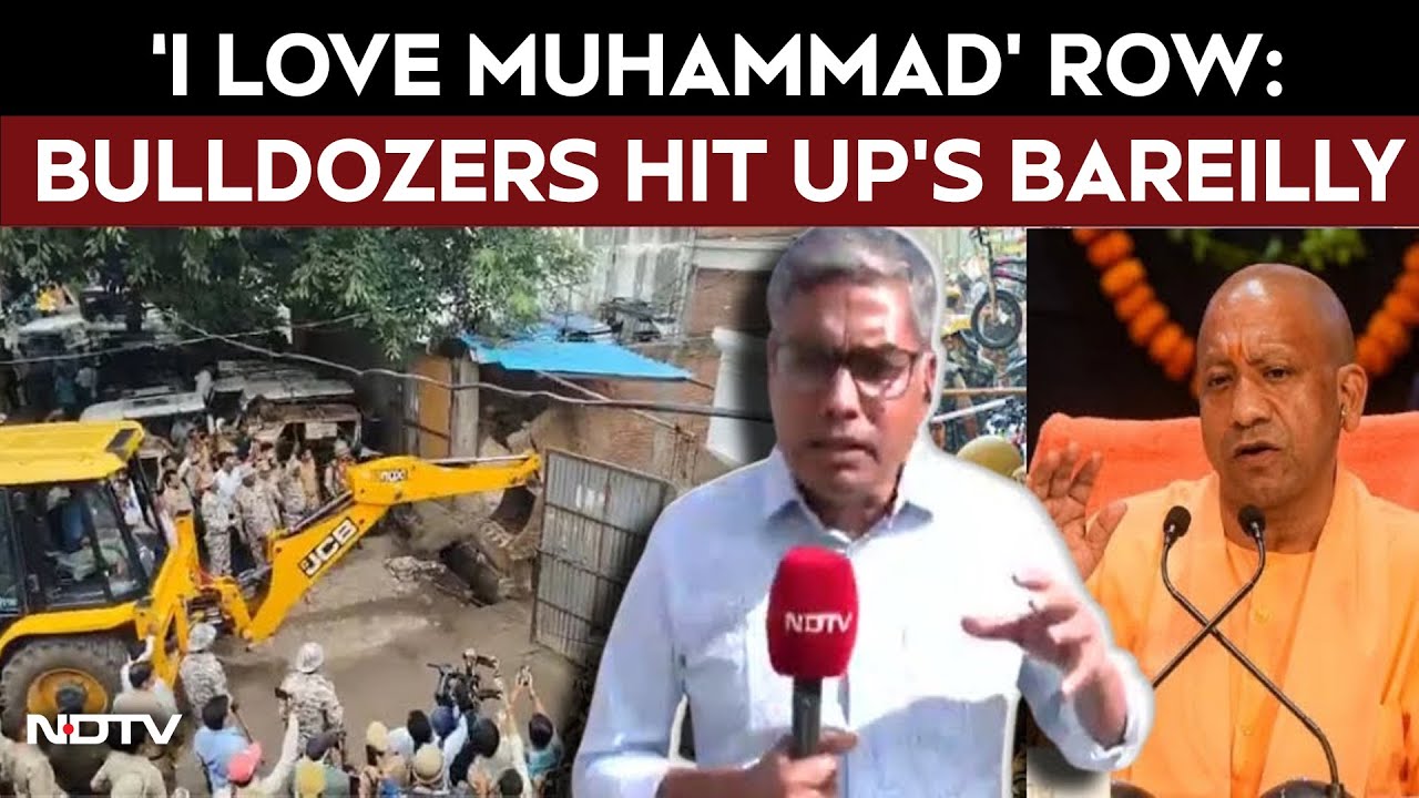 Bareilly Bulldozer Action LIVE | &lsquo;I Love Muhammad&rsquo; Poster Row: Bulldozers Hit UP's Bareilly |CM Yogi