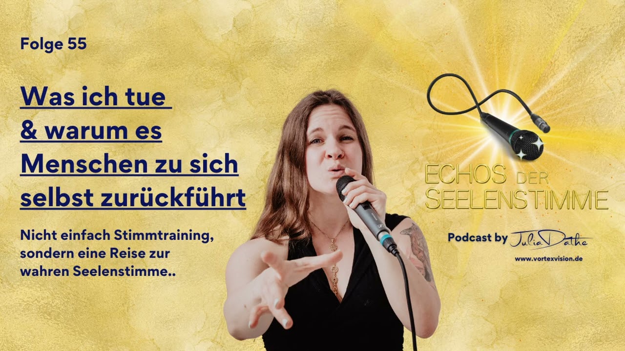Folge 55 - Was ich tue und warum es Menschen zu sich selbst zurückführt