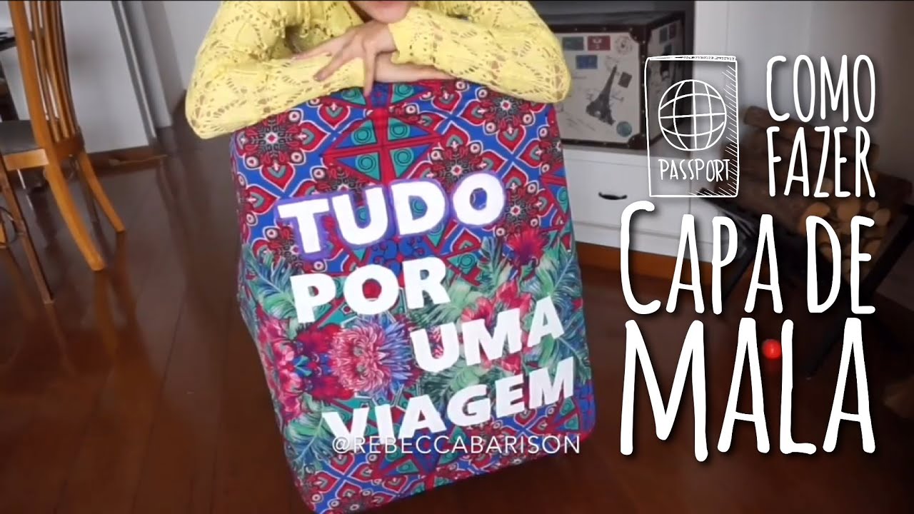 Como fazer Capa de Mala - DIY