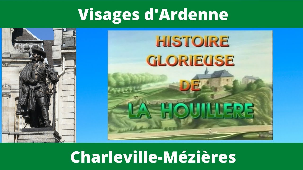 Histoire glorieuse de la Houillère (quartier de la ville de Charleville-Mézières)