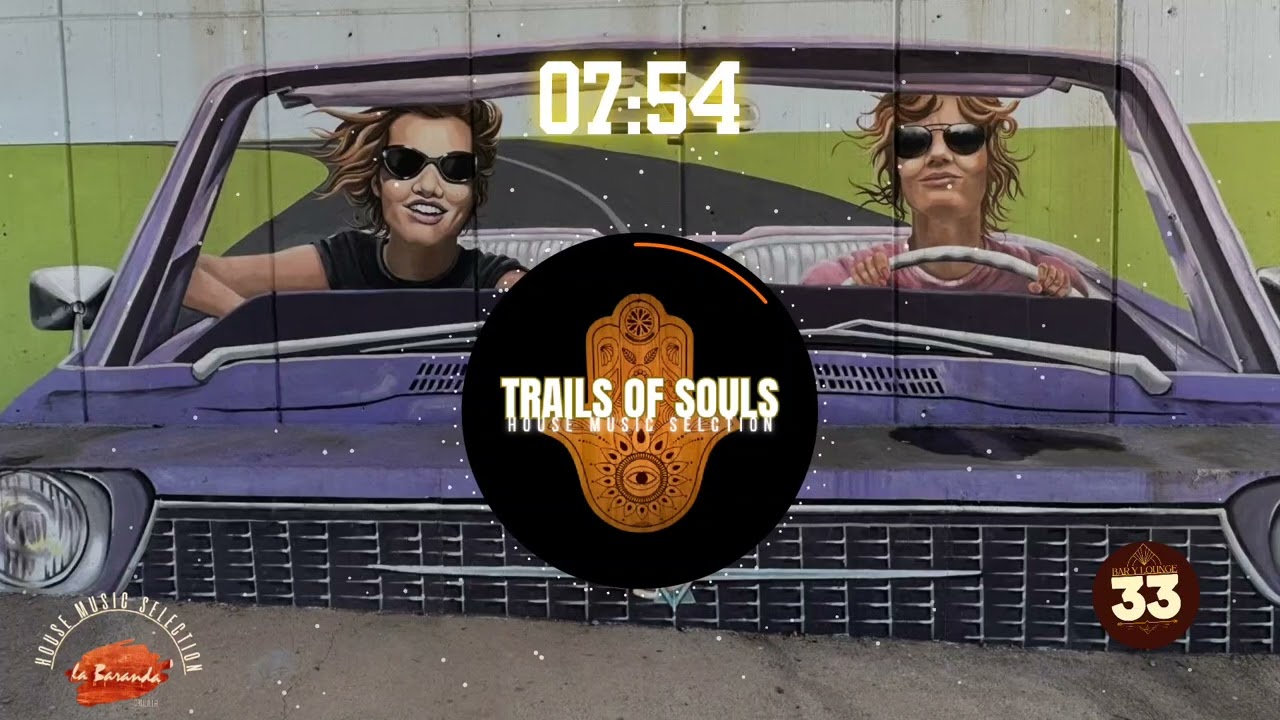 CASA LA BARANDA HOUSE MUSIC SELECTION VOL5 (By Trails of Souls) chillout, relax, breathe, feel