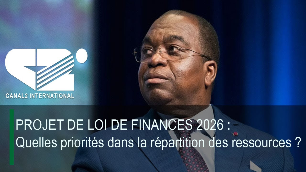 PROJET DE LOI DE FINANCES 2026 : Quelles priorit&eacute;s dans la r&eacute;partition des ressources ?