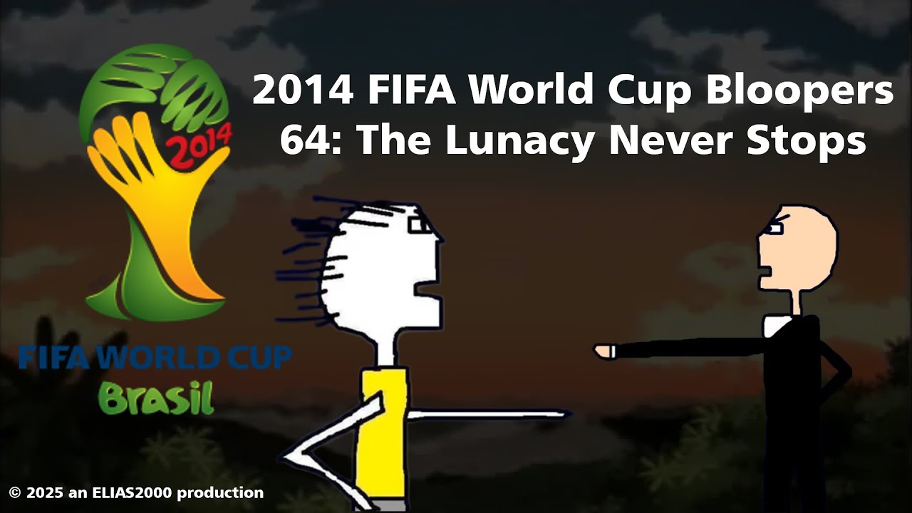 2014 FIFA World Cup Bloopers 64: The Lunacy Never Stops