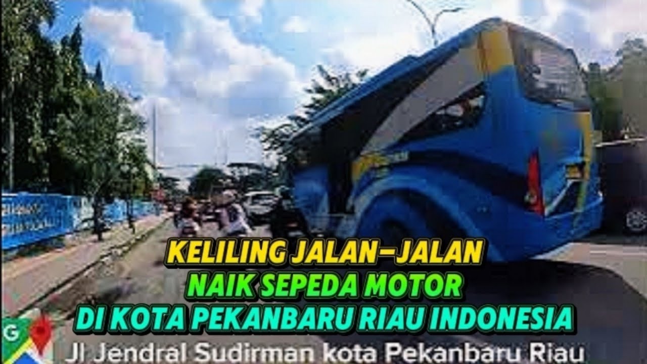 Perjalanan keliling kota Pekanbaru dari Jalan Jendral Sudirman menuju Jalan kandis Tangkerang Utara
