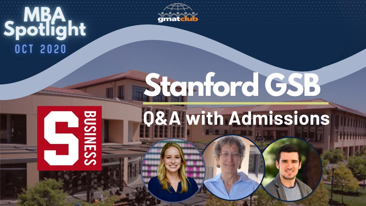 Stanford GSB Q&A with Admissions and MBA2's | MBA Spotlight Oct 2020