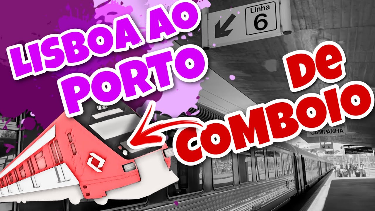 DE LISBOA AO PORTO DE COMBOIO! Viajar de trem: Viagem rápida, segura e barata!