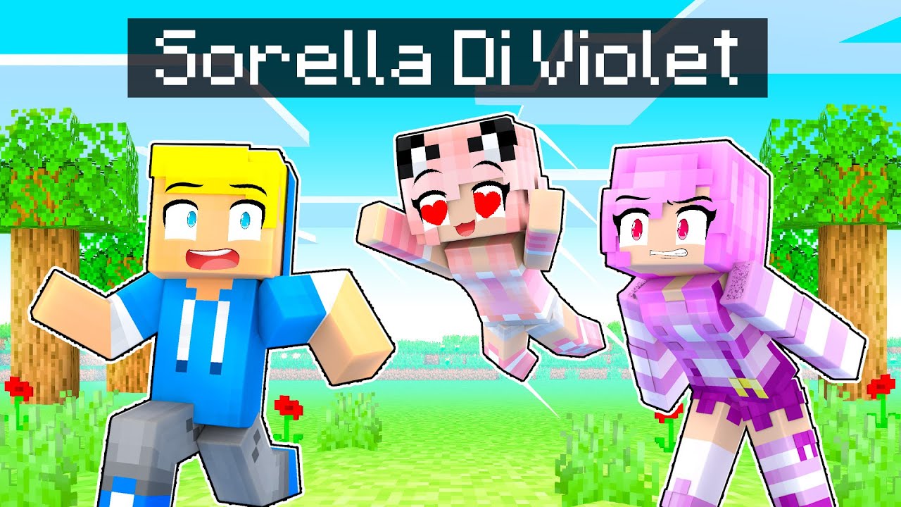 Ho Incontrato La SORELLA Di Violet Su Minecraft!