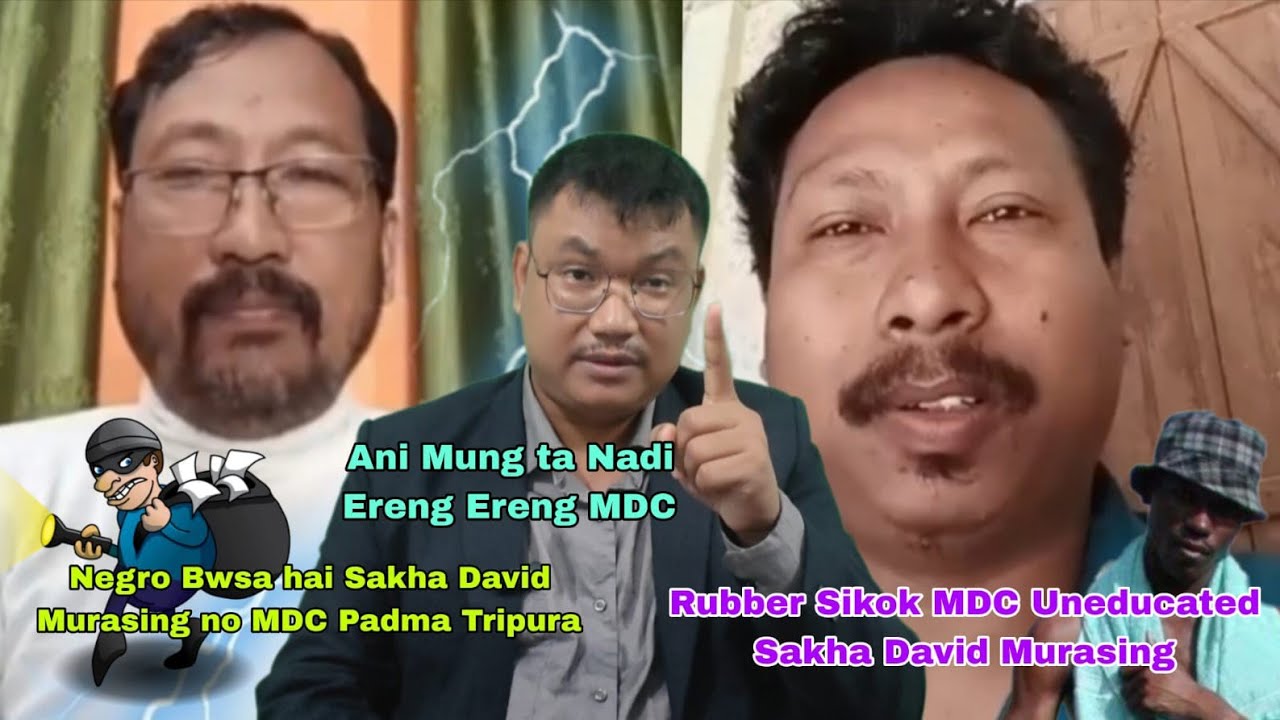 Negro Bwsa hai hinkha MDC Padma Tripura  David no | MDC Rubber Sikok SPO uneducated Hinkha David bo