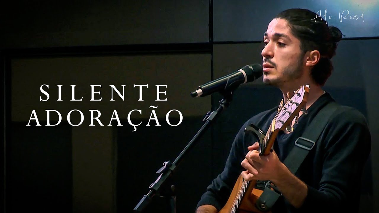 ALI RIAD - SILENTE ADORAÇÃO #LIVE