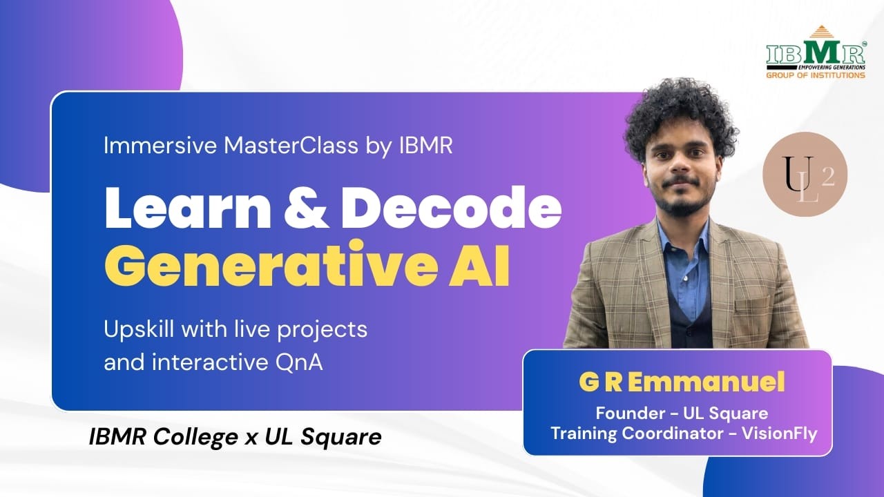 Immersive MasterClass by IBMR | Learn & Decode Generative AI