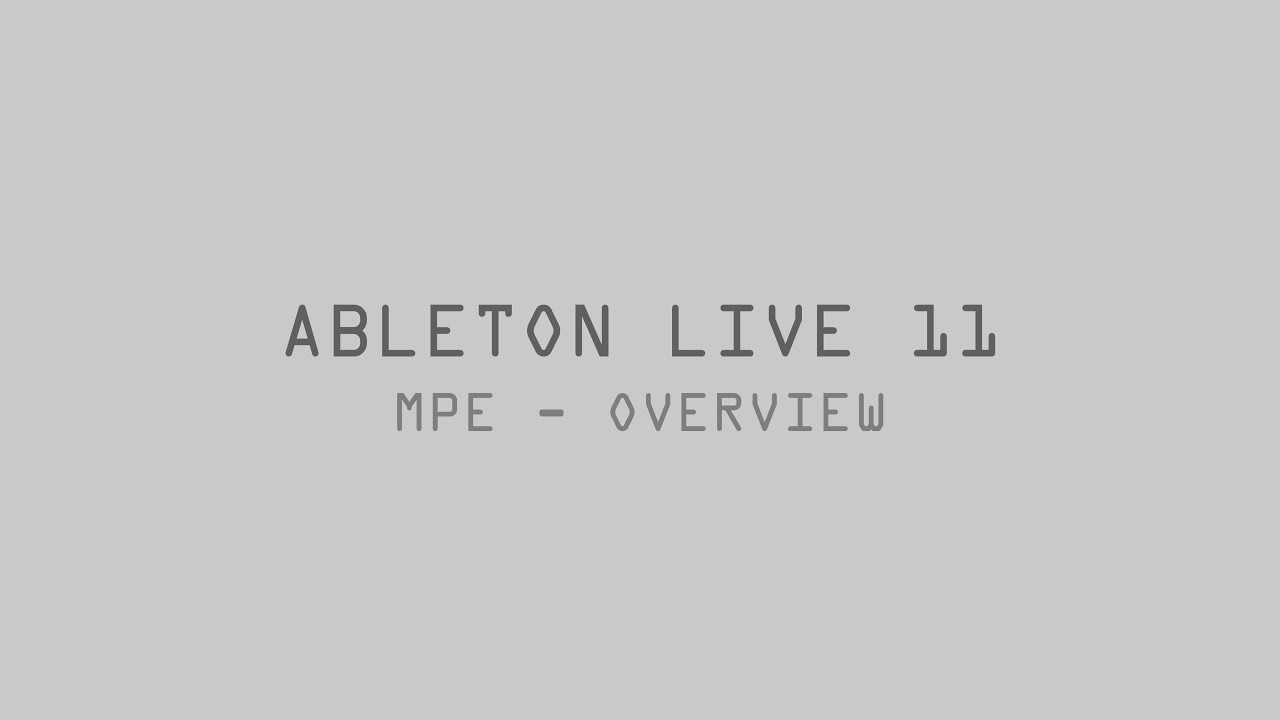 Ableton Live 11 - MPE Overview