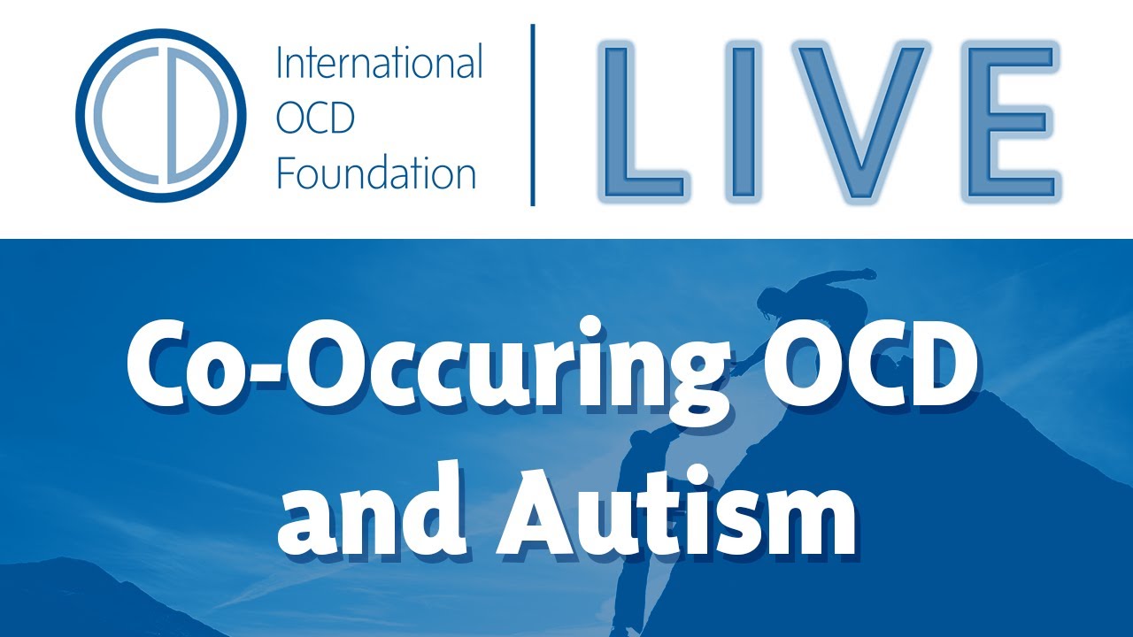 Co-Occurring OCD and Autism