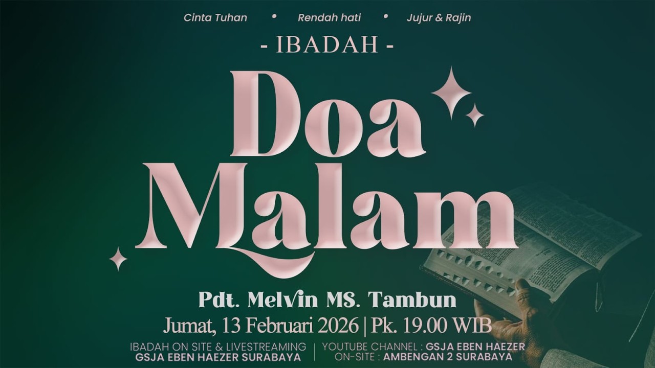 Ibadah Doa Malam GSJA Eben Haezer Surabaya 13 Februari 2025