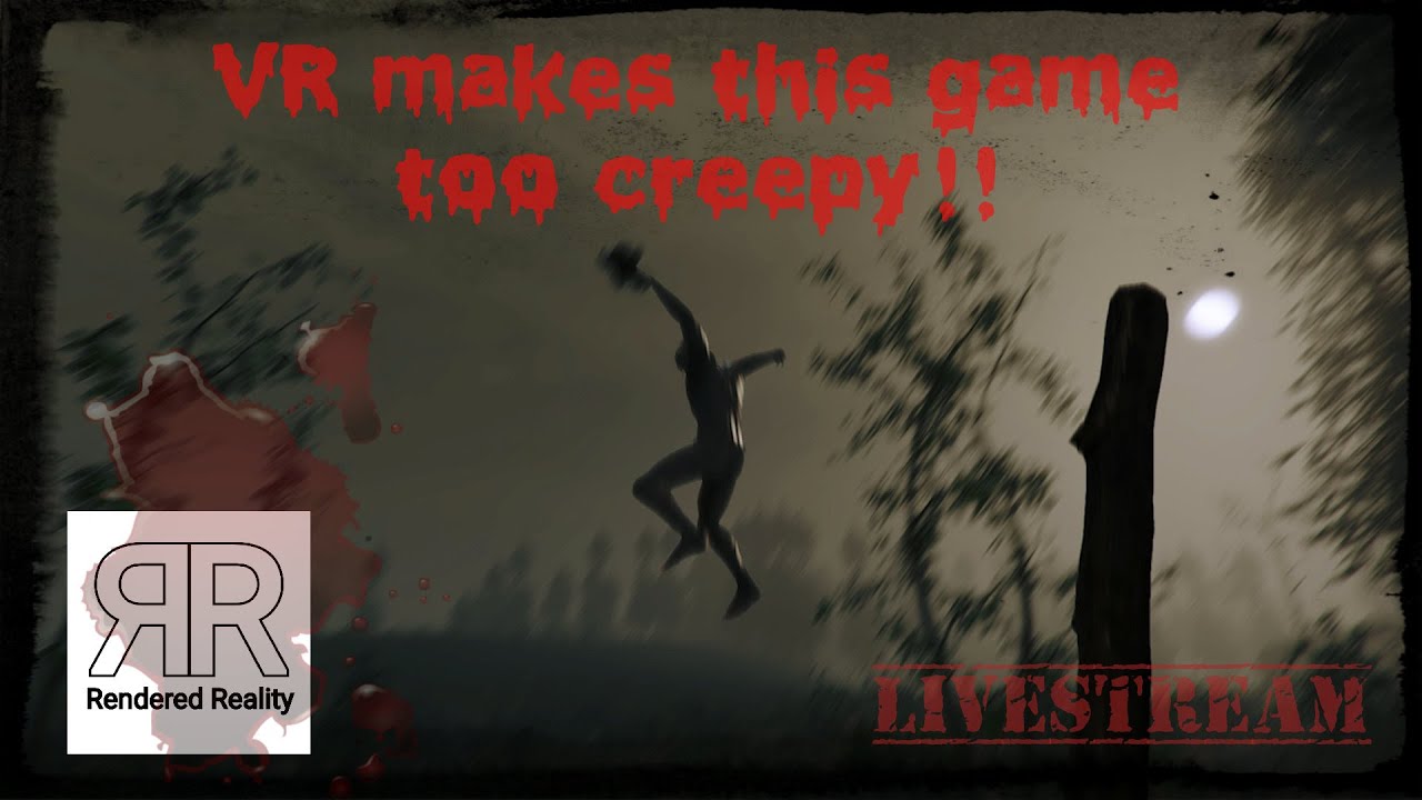 THE FOREST VR, This game is creepy when played in VIRTUAL REALITY!!