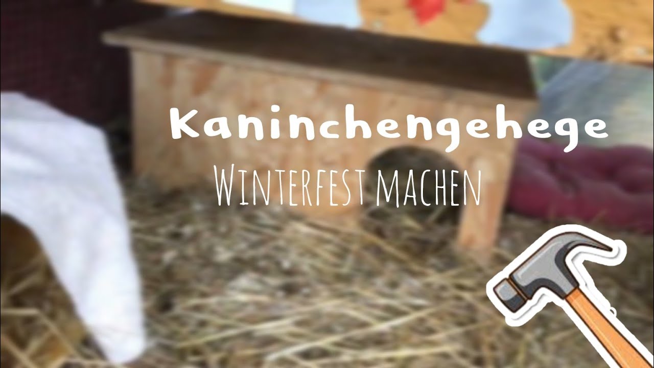 Kaninchenstall Herbst/Winterfest machen❄🛠