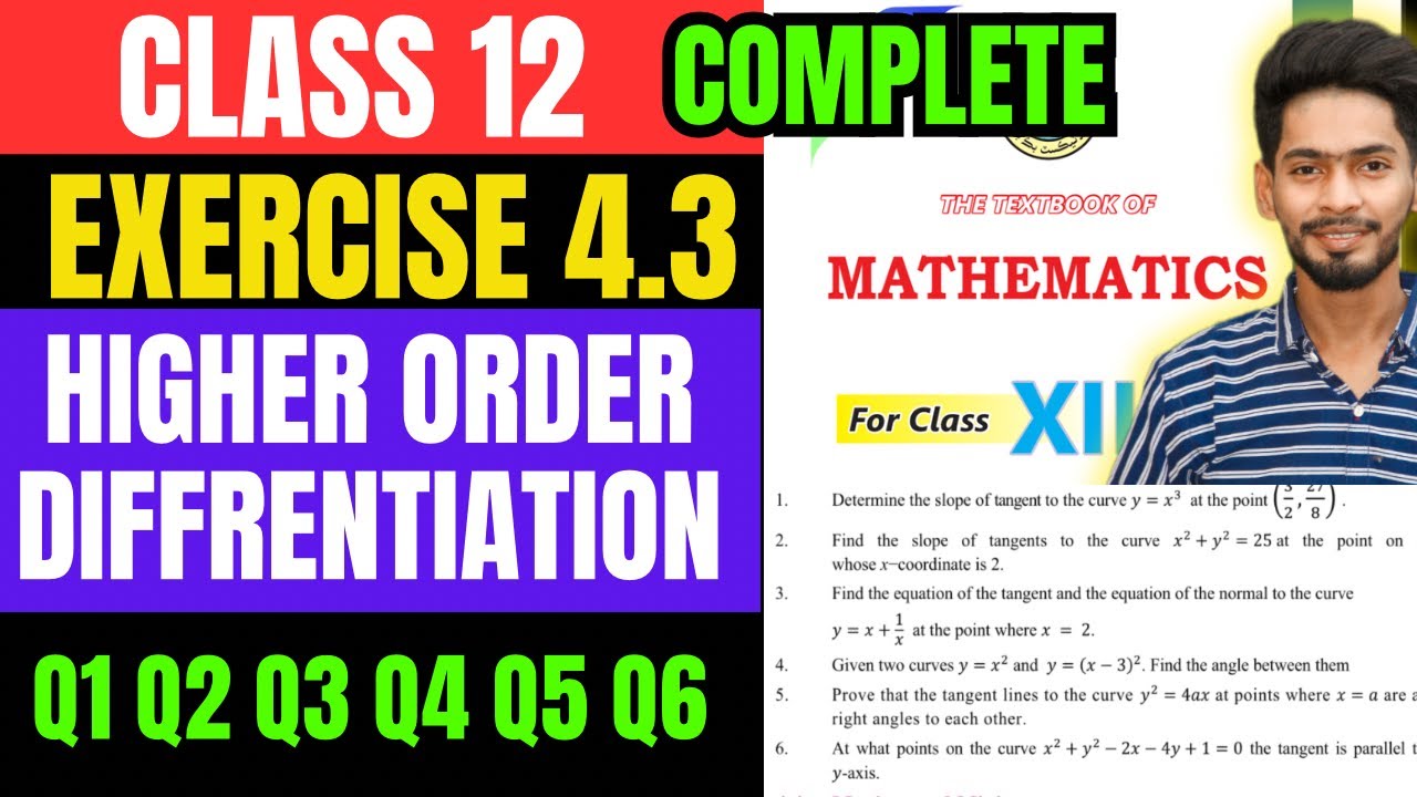 Class 12 Exercise 4.3 Q1 Q2 Q3 Q4 Q5 Q6 unit 4 Higher Order Differentiation new mathematic bookSindh