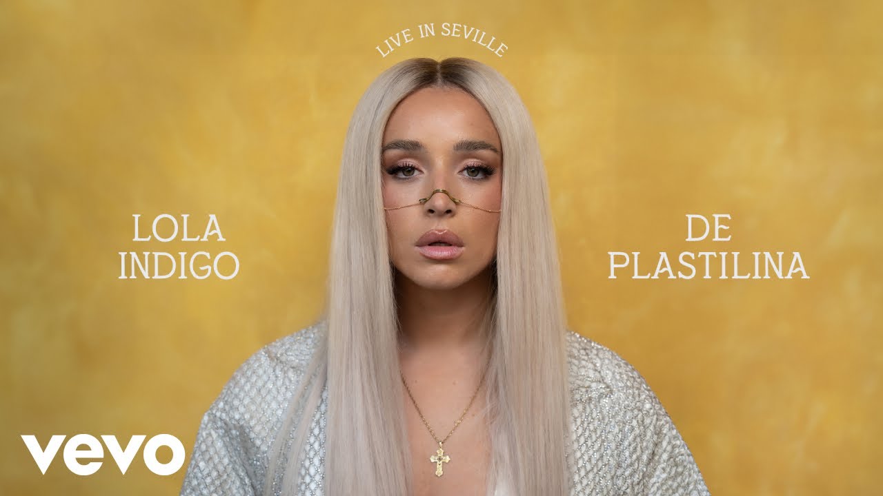 Lola Indigo - DE PLASTILINA (Live in Seville | Vevo)