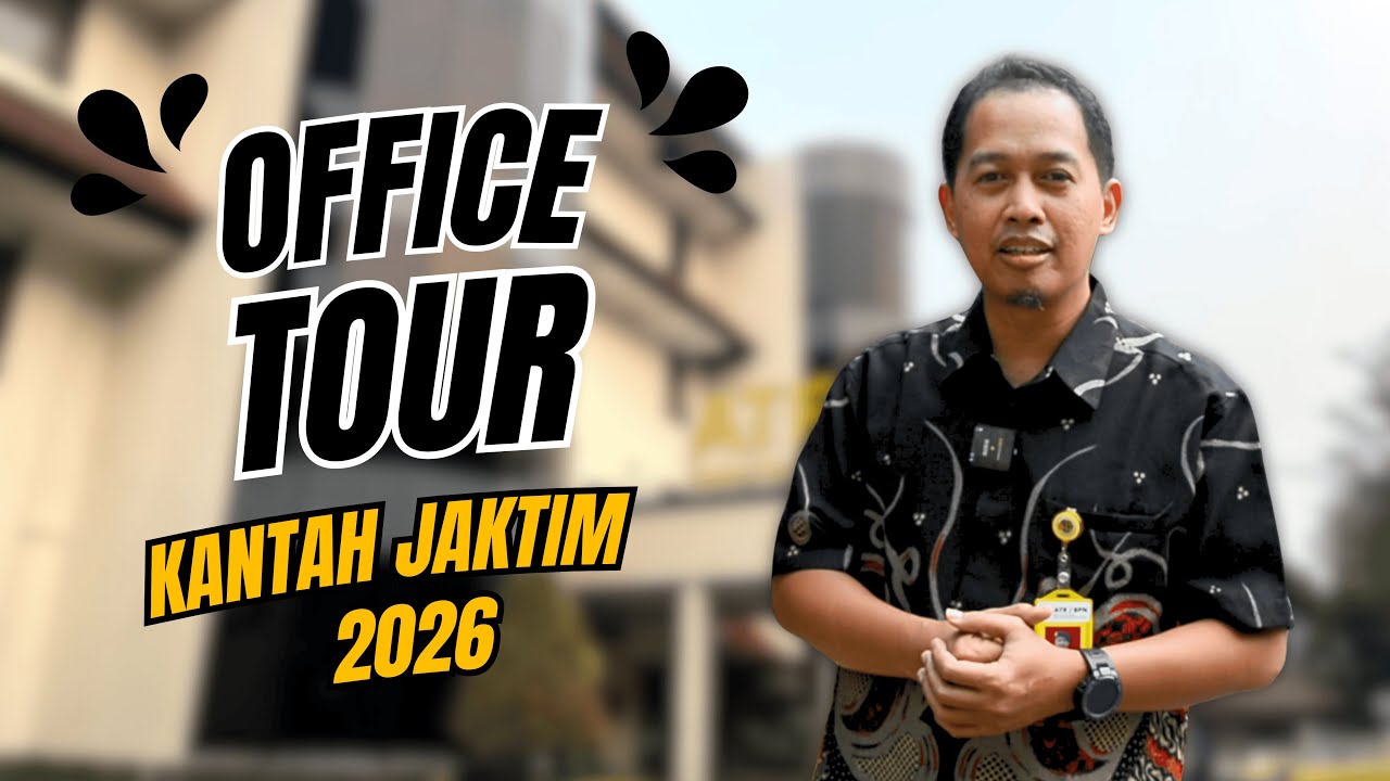 ALUR OFFICE TOUR KANTOR PERTANAHAN KOTA ADMINISTRASI JAKARTA TIMUR 2026