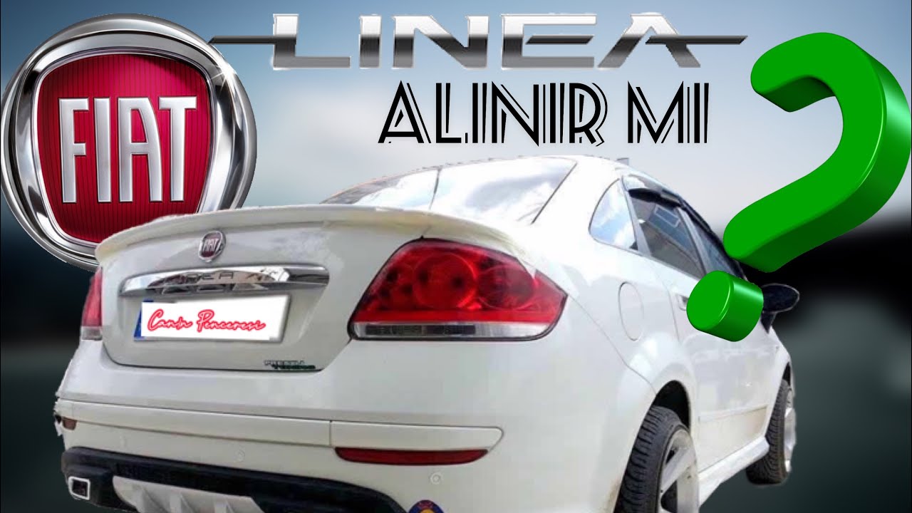 İKİNCİ EL FİAT LİNEA ALINIR MI? 2.EL FİYATLARI, KRONİK PROBLEMLERİ,  SEVİLEN ve SEVİLMEYEN Y&Ouml;NLERİ