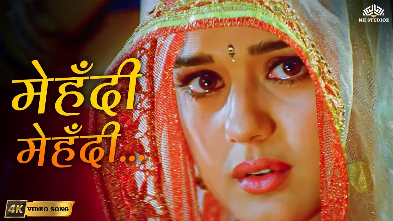 Mehendi Mehendi(4K)- Ye Toh Mehendi Hai | Chori Chori Chupke Chupke | Jaspinder Narula | Hindi Songs