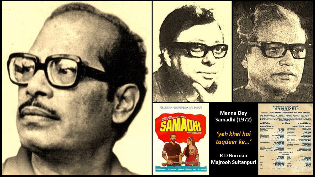 Manna Dey - Samadhi (1972) - 'yeh khel hai taqdeer ke'