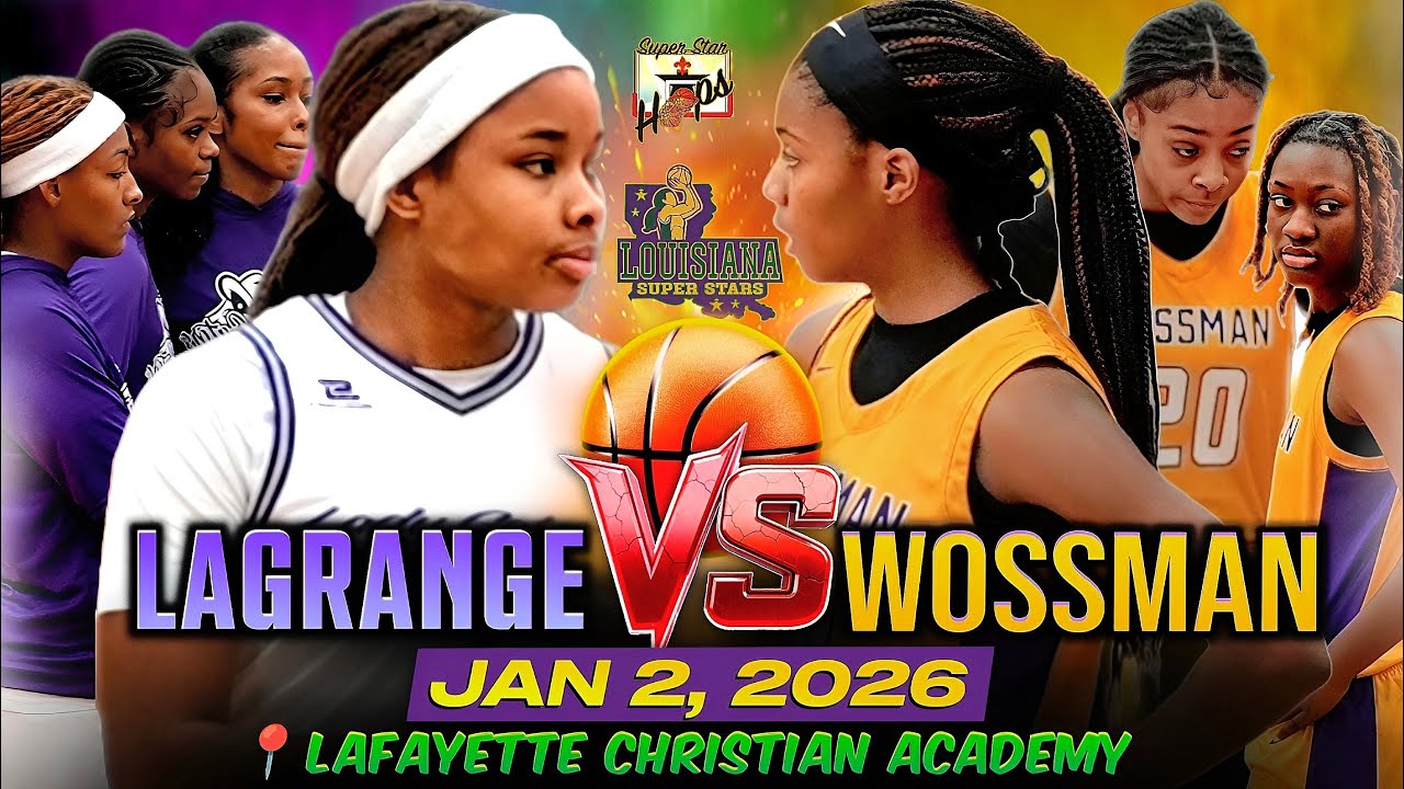 ⛹🏽‍♀️ LaGrange vs Wossman | Louisiana Girls Basketball Showdown | Full Game | 1/2/2026 |