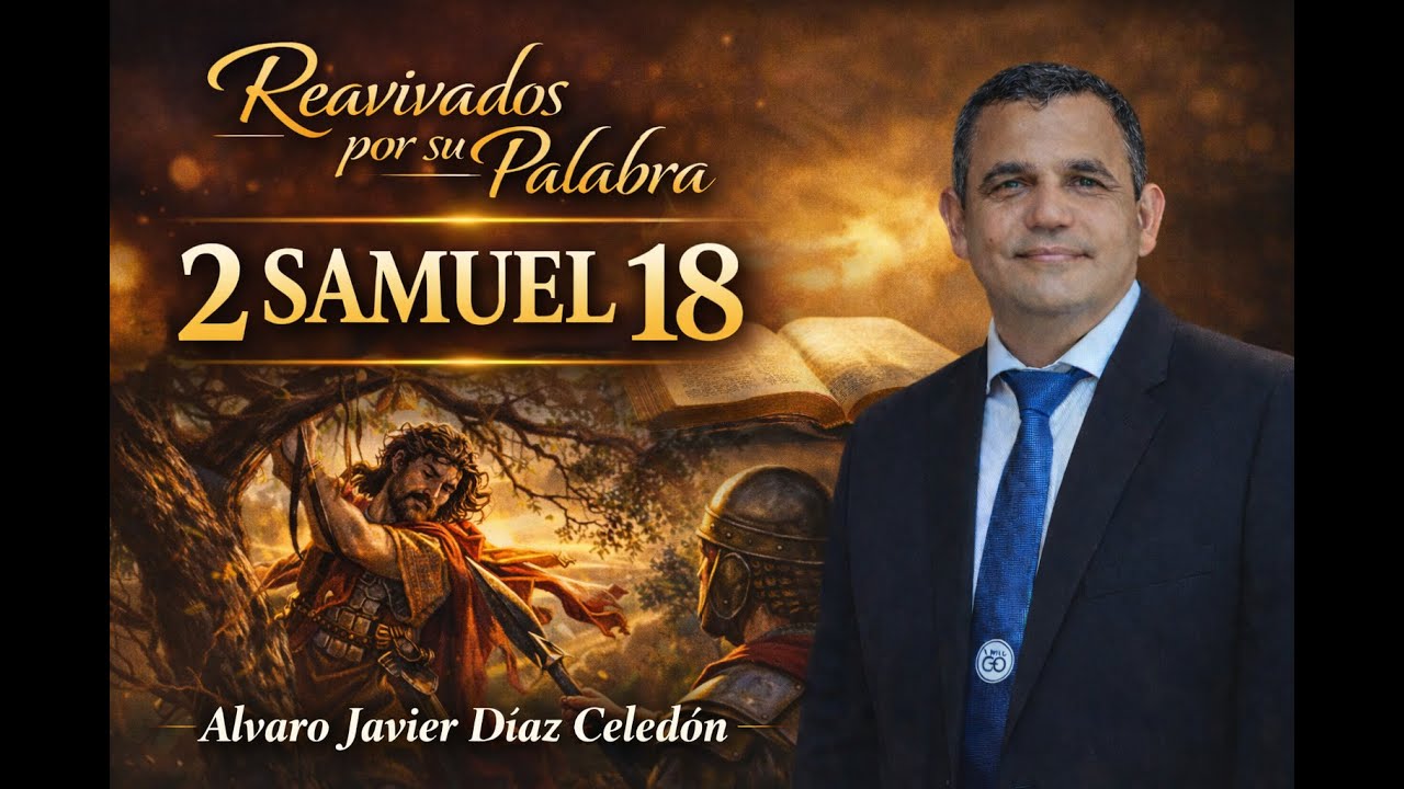 La victoria se convierte en duelo |2 SAMUEL 18| Reavivados por su Palabra | #RPSP