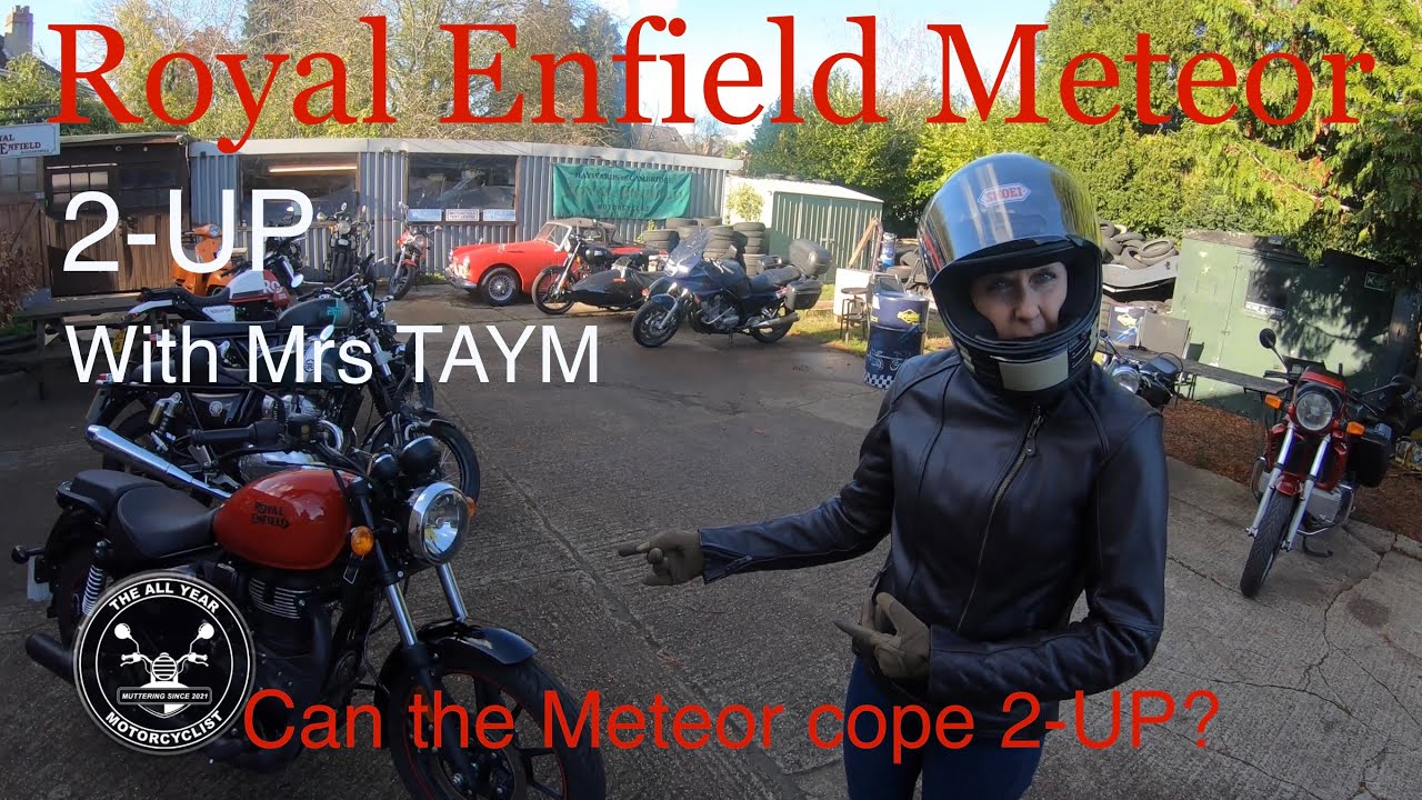 Royal Enfield Meteor 2-UP with Mrs TAYM - Can it cope with a pillion