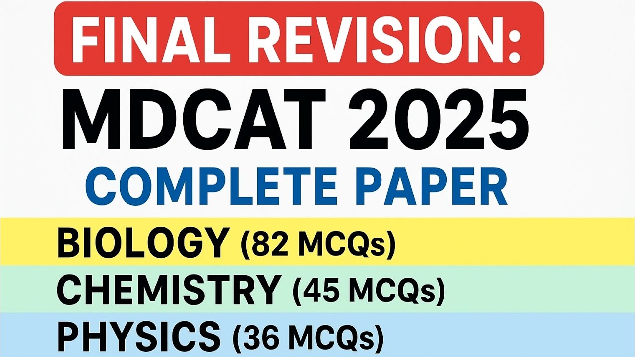 🔥 Final Revision MDCAT 2025 | Complete Paper | Biology 82 | Chemistry 45 