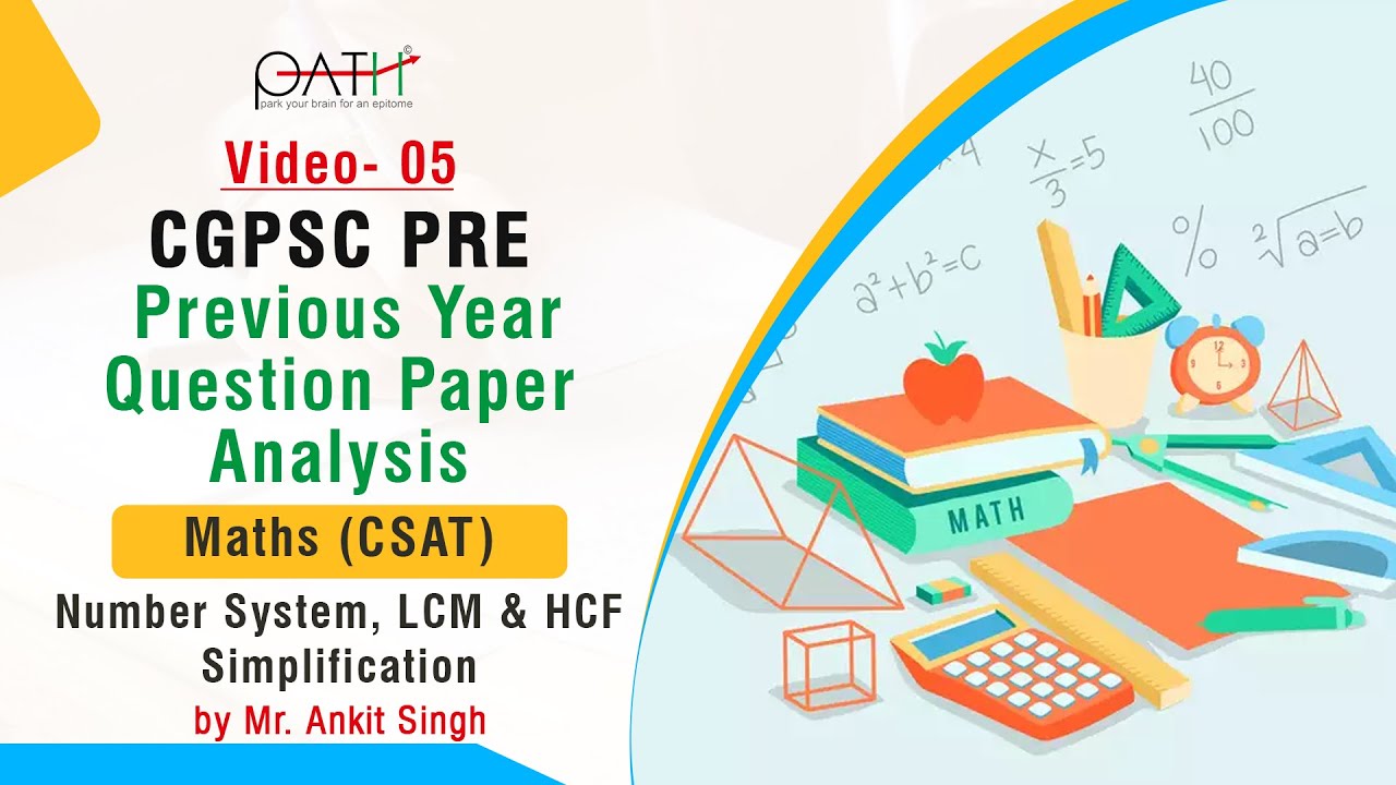 CGPSC GS-2 : Previous year Paper Analysis (CSAT_Maths(P-1))Number System,LCM,HCF, Simplification