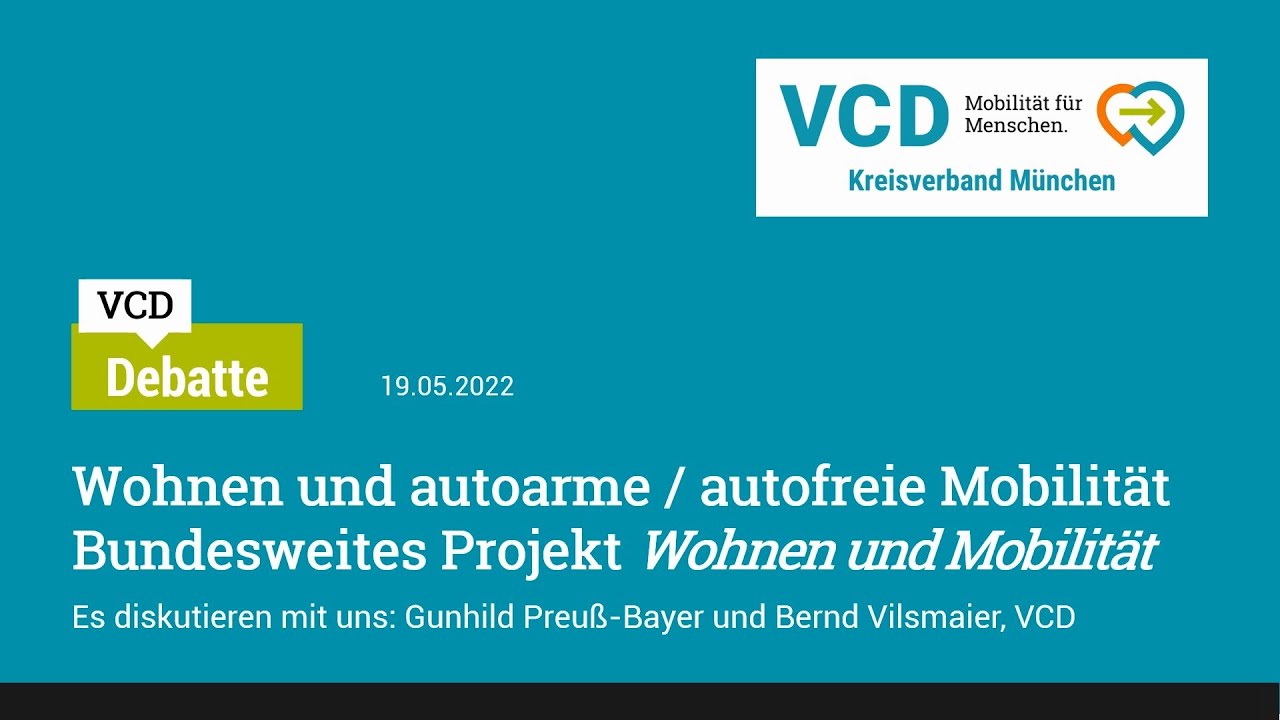 VCD Debatte 2022-05-19 Wohnen und Mobilit&auml;t