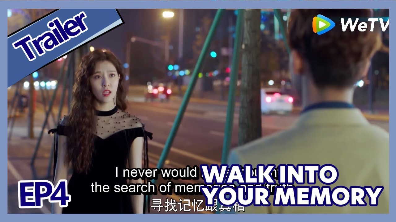 【ENG SUB 】Walk Into Your Memory trailer EP4Part1&mdash;&mdash;Starring: Cecilia Boey，Eden Zhao,Tiffany Zhong