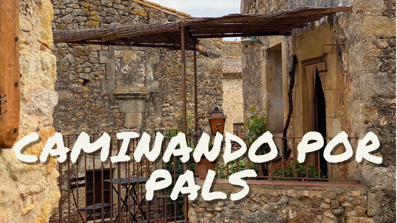 4k CAMINANDO por PALS. WALKING PALS, MEDIEVAL VILLAGE 4k