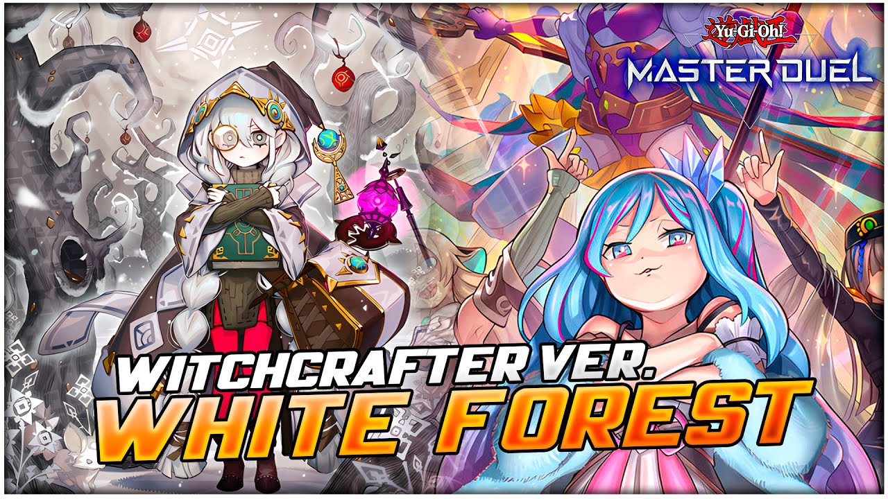 White Forest Witchcrafter | Deck List & Combos | Yu-Gi-Oh! Master Duel