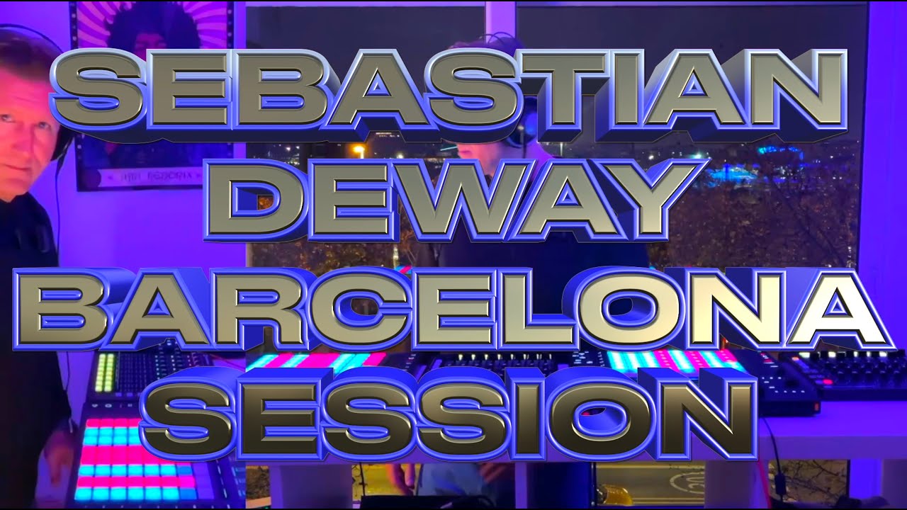 Sebastian DeWay - Barcelona Session - 2026-01-17