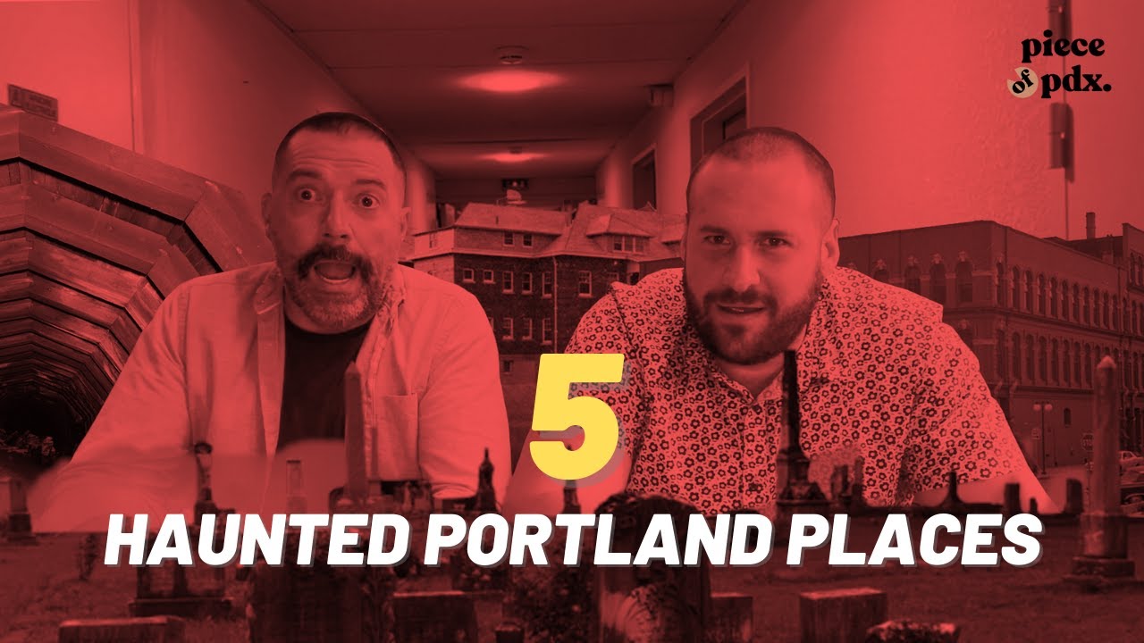 5 Haunted Portland Places