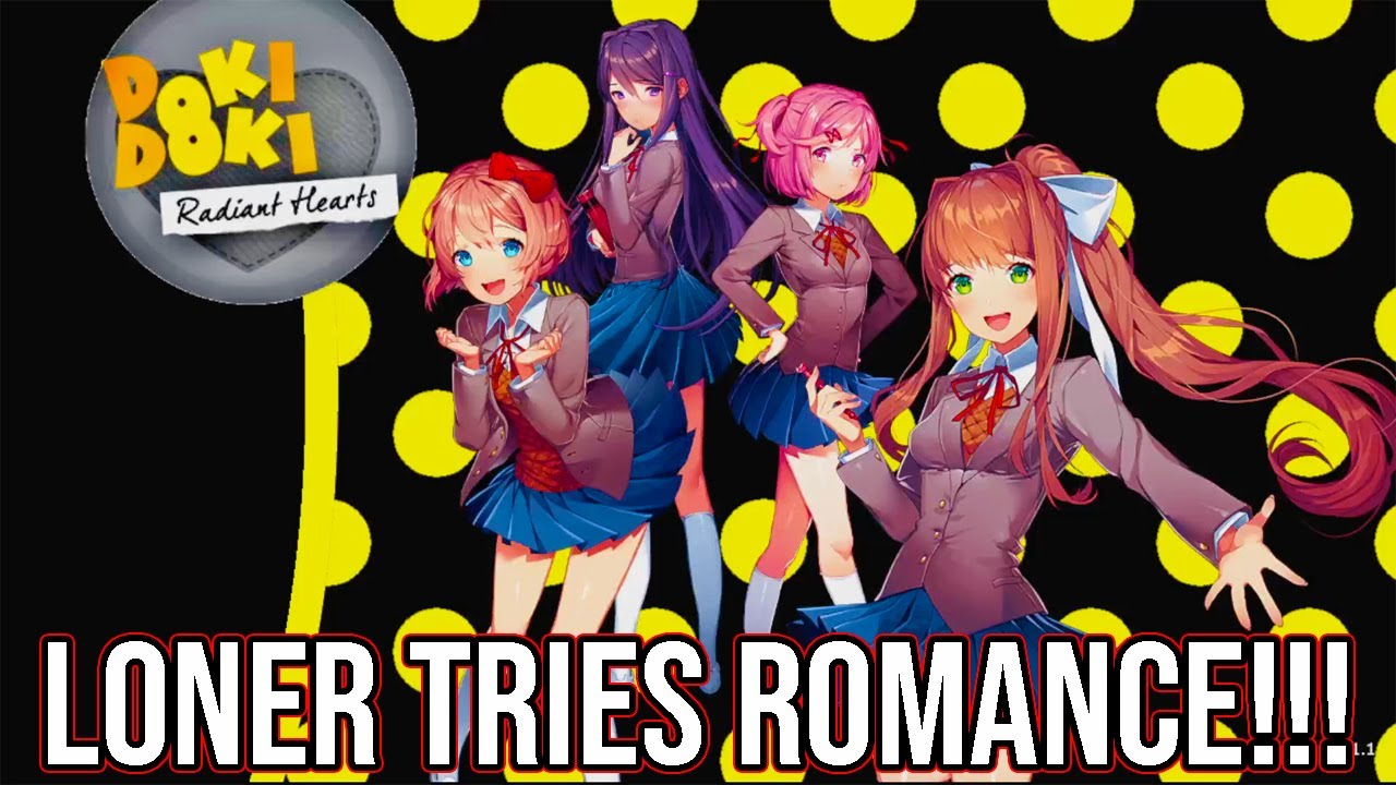 Loner Tries To Romance Monika!!!! | DDLC MOD |  Radiant Hearts Demo FULL