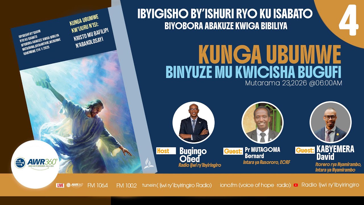 🛑4.KUNGA UBUMWE BINYUZE MU KWICISHA BUGUFI |  IBYIGISHO  BIYOBORA ABAKUZE KWIGA BIBILIYA 23/01/26