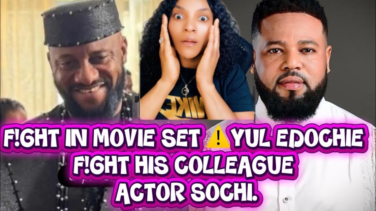 F!GHT IN MOVIE SET ⚠️YUL EDOCHIE F!GHT HIS COLLEAGUE SOCHI.