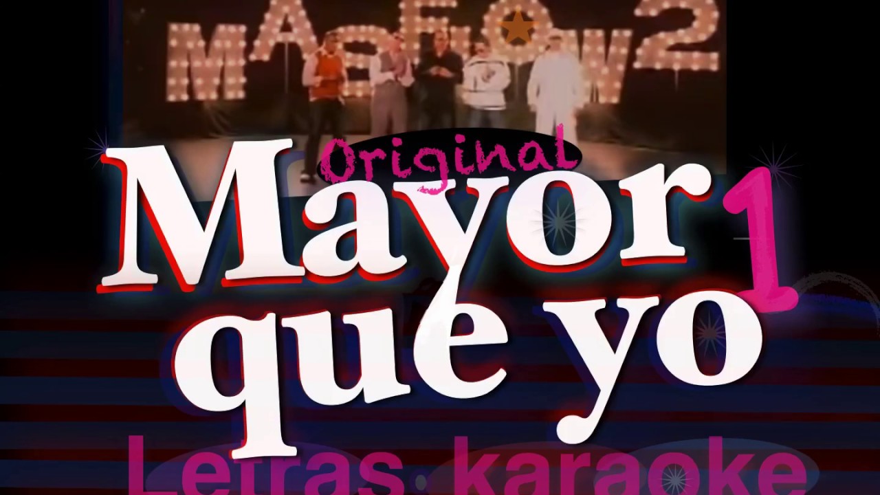 Mayor Que Yo 1 original letra karaoke Daddy Yankee, Wisin y Yandel, Baby Ranks, Tony Tun Tun