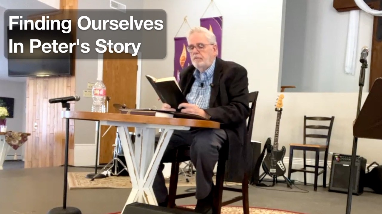 Finding Ourselves in Peter's Story (Luke 5:1-11)
