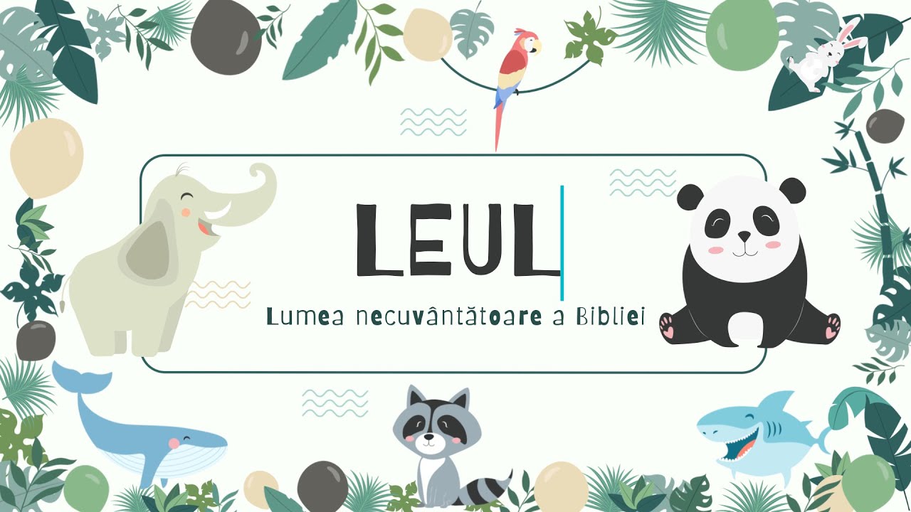 LEUL - Emisiunea „Vorbind copiilor”