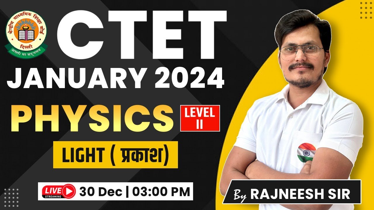 CTET 2024 | Physics : Light #15, प्रकास , Science for CTET, CTET Level 2 Science By Rajneesh Sir