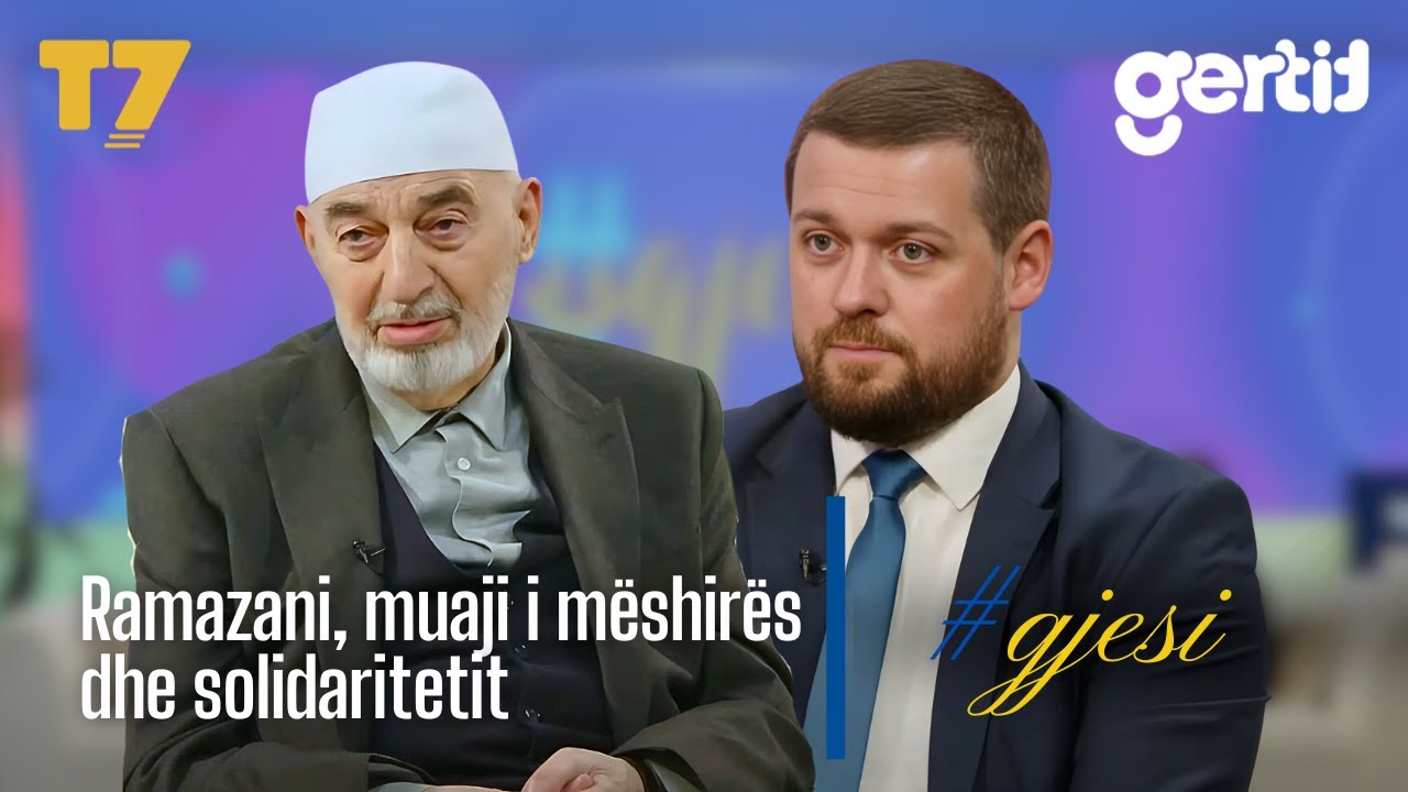 Ramazani, muaji i mëshirës dhe solidaritetit | #gjesi | T7