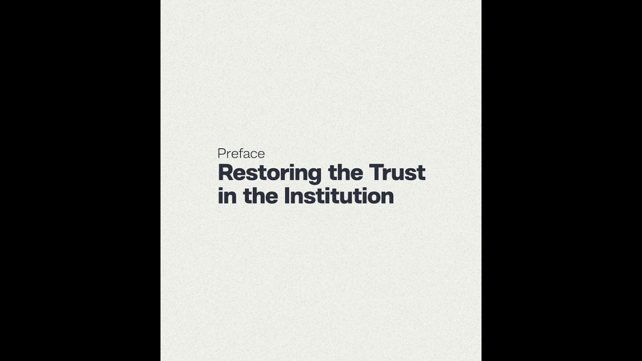Restoring the Trust in the Institution.